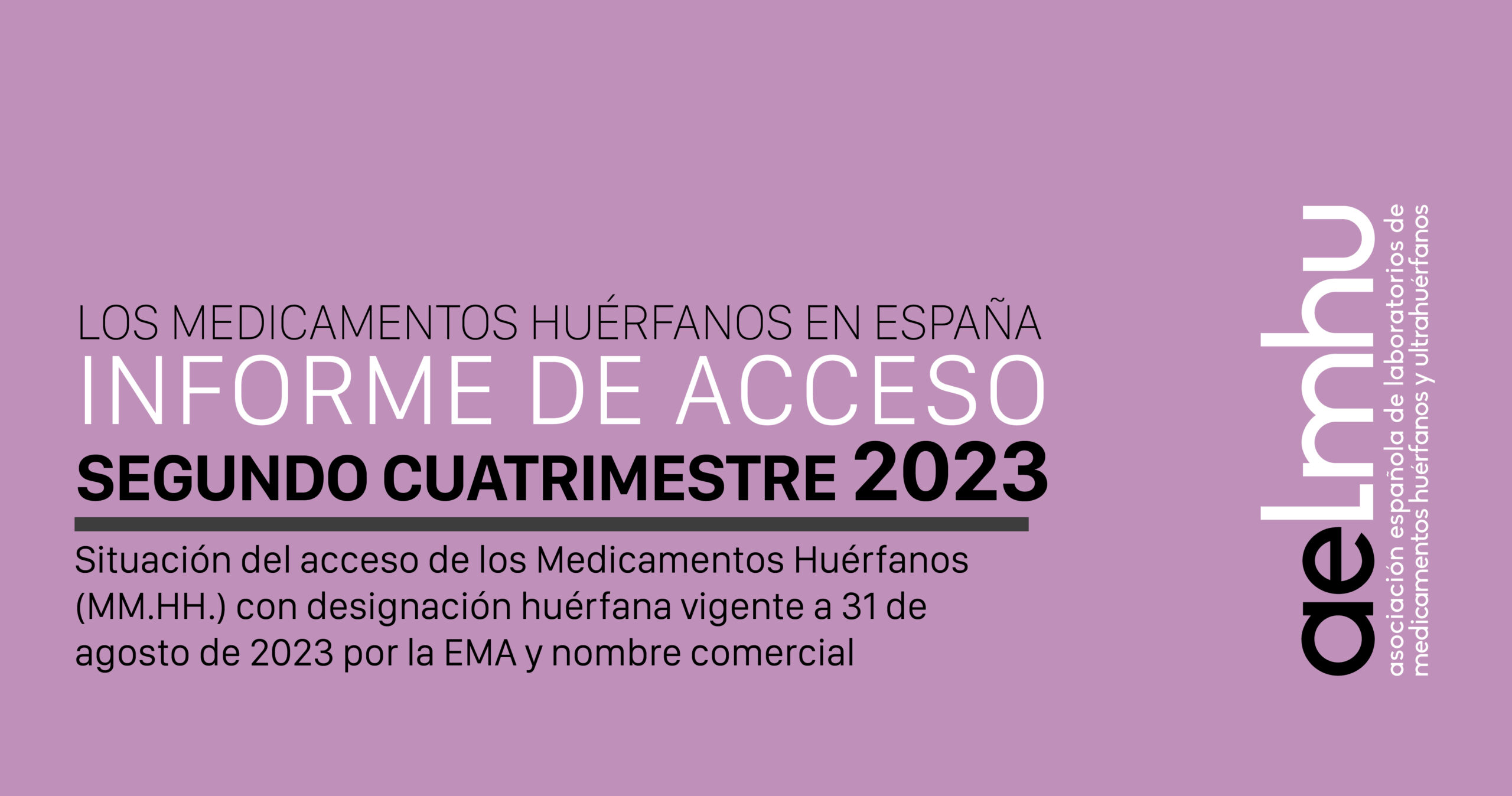 Segundo informe cuatrimestral de acceso a los medicamentos huérfanos en 2023